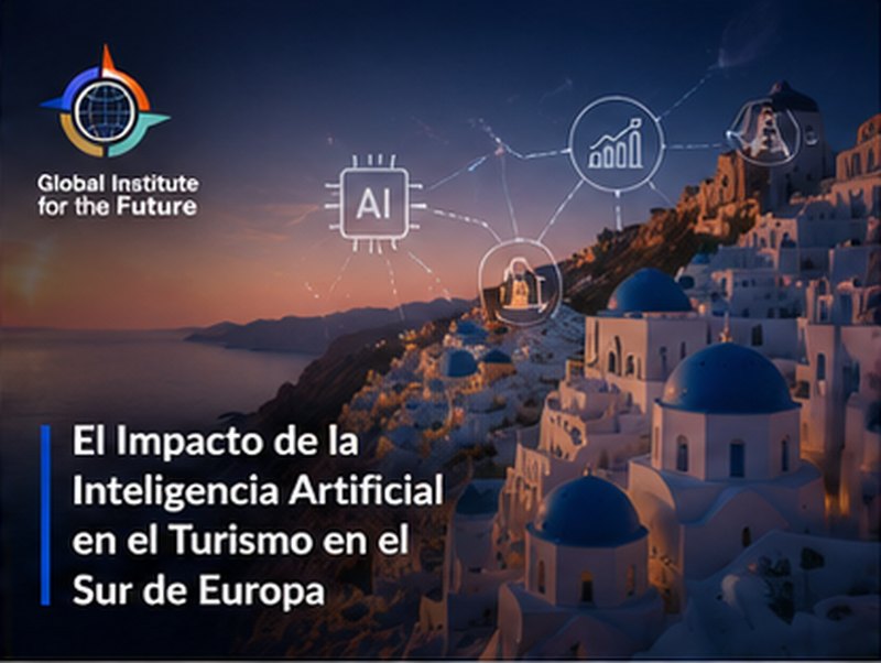 El Impacto de la Inteligencia Artificial en el Turismo en el Sur de Europa