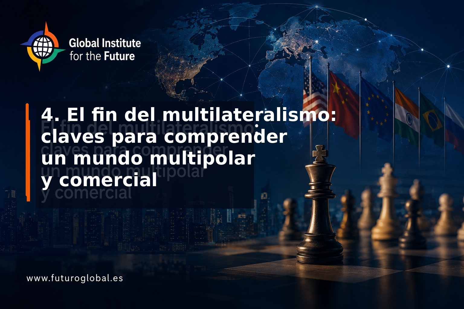 Fin del multilateralismo clásico y mundo multipolar comercial: cuando las reglas globales ya no se escriben en un solo lugar